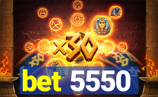 bet 5550